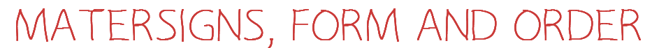 Matersigns Form and Order